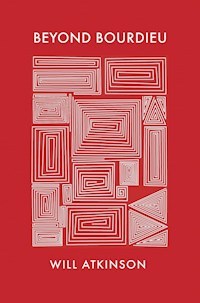 Beyond Bourdieu - Will Atkinson - E-Book