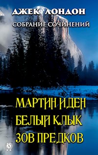 Джек Лондон. Собрание сочинений - Джек Лондон - E-Book