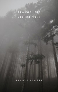 Träume, die keiner will - Sophie Pinzer - E-Book