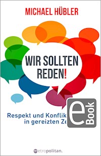 Wir sollten reden! - Michael Hübler - E-Book