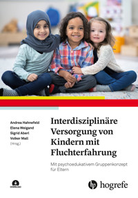 Interdisziplinäre Versorgung von Kindern mit Fluchterfahrung -  - E-Book