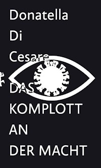 Das Komplott an der Macht - Donatella Di Cesare - E-Book