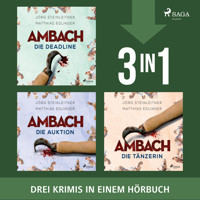 Ambach – Die Auktion, Die Tänzerin & Die Deadline - Jörg Steinleitner - Hörbuch