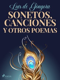 Sonetos, canciones y otros poemas - Luis De Góngora - E-Book