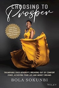 Choosing to Prosper - Bola Sokunbi - E-Book
