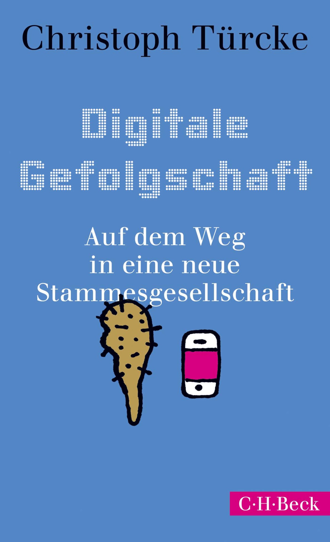 Digitale Gefolgschaft - Christoph Türcke - E-Book