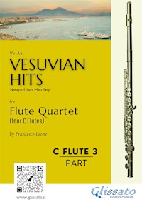 (Flute 3) Vesuvian Hits for Flute Quartet - Ernesto De Curtis - E-Book