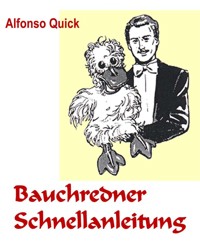 Bauchredner Schnellanleitung - Alfonso Quick - E-Book
