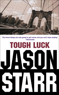 Tough Luck - Jason Starr - E-Book
