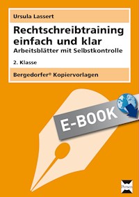 Rechtschreibtraining einfach und klar - 2. Klasse - Ursula Lassert - E-Book