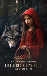 Little Red Riding Hood and Other Tales - Brothers Grimm - E-Book