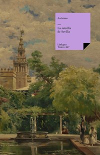 La estrella de Sevilla - Anónimo - E-Book