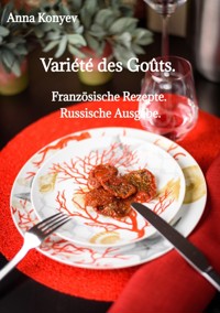 Variété des Goûts. - Anna Konyev - E-Book