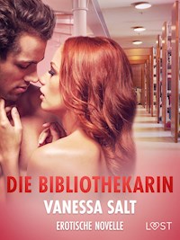 Die Bibliothekarin - Erotische Novelle - Vanessa Salt - E-Book