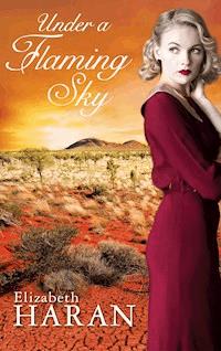 Under a Flaming Sky - Elizabeth Haran - E-Book