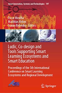 Ludic, Co-design and Tools Supporting Smart Learning Ecosystems and Smart Education -  - E-Book