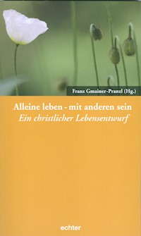 Alleine leben - mit anderen sein - - E-Book