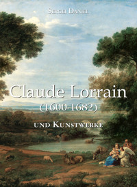 Claude Lorrain und Kunstwerke - Sergei Daniel - E-Book
