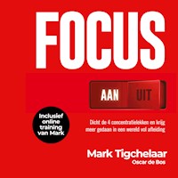 Focus AAN/UIT - Mark Tigchelaar - Hörbuch