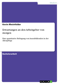 Erwartungen an den Arbeitgeber von morgen - Kevin Rheinfelder - E-Book
