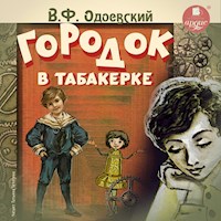 Городок в табакерке - Vladimir Odoevskij - Hörbuch