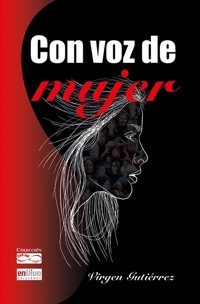 Con voz de mujer - Virgen Gutiérrez Mesa - E-Book