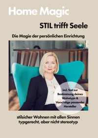 Home Magic Stil trifft Seele - Jutta Scognamillo - E-Book