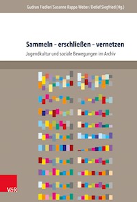 Sammeln – erschließen – vernetzen - - E-Book