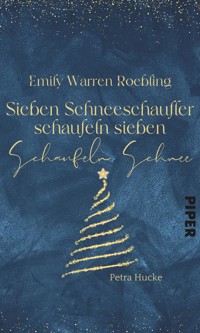 Emily Warren Roebling – Sieben Schneeschaufler schaufeln sieben Schaufeln Schnee - Petra Hucke - E-Book