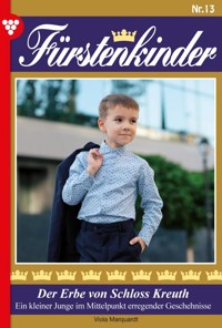 Der Erbe von Schloss Kreuth - Viola Marquardt - E-Book