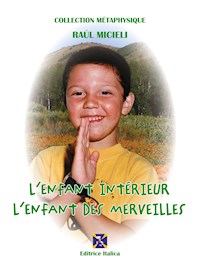 L'Enfant Intérieur - L'Enfant des Merveilles - Raul Micieli - E-Book