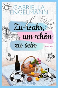 Zu wahr, um schön zu sein - Gabriella Engelmann - E-Book