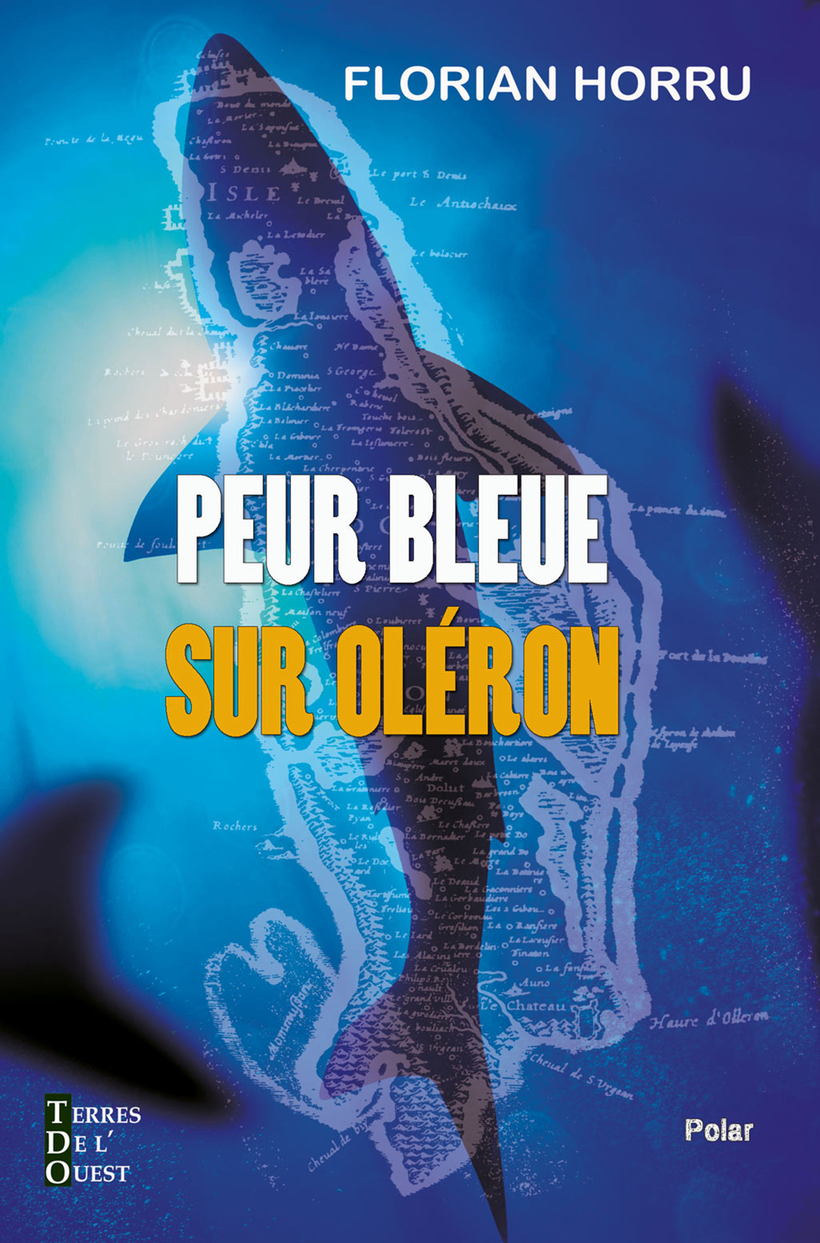 Peur bleue sur Oléron - Florian HORRU - E-Book