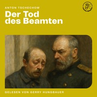 Der Tod des Beamten - Anton Tschechow - Hörbuch