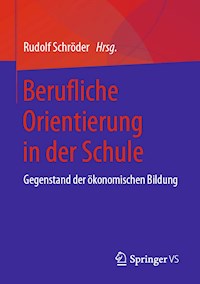 Berufliche Orientierung in der Schule -  - E-Book