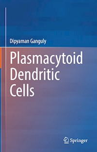 Plasmacytoid Dendritic Cells - Dipyaman Ganguly - E-Book