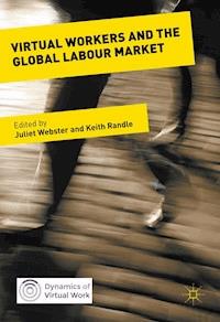 Virtual Workers and the Global Labour Market -  - E-Book