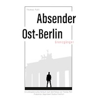 Absender Ost-Berlin - Thomas Pohl - E-Book + Hörbuch