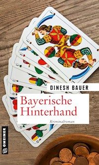 Bayerische Hinterhand - Dinesh Bauer - E-Book