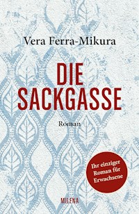 Die Sackgasse - Vera Ferra-Mikura - E-Book