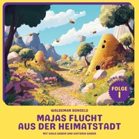Majas Flucht aus der Heimatstadt (Biene Maja, Folge 1) - Waldemar Bonsels - Hörbuch
