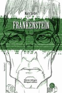 Frankenstein edición bilingüe/bilingual edition - Mary Shelley - E-Book