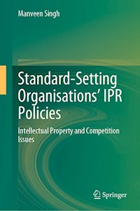 Standard-Setting Organisations’ IPR Policies - Manveen Singh - E-Book
