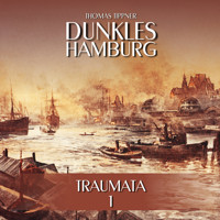 Dunkles Hamburg, Folge 1: Traumata - Thomas Tippner - Hörbuch