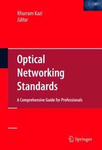 Optical Networking Standards: A Comprehensive Guide for Professionals -  - E-Book