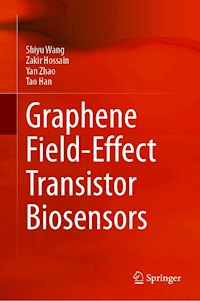 Graphene Field-Effect Transistor Biosensors - Shiyu Wang - E-Book