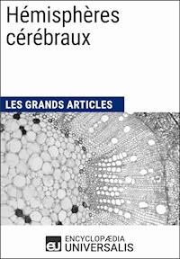 Hémisphères cérébraux - Encyclopaedia Universalis - E-Book