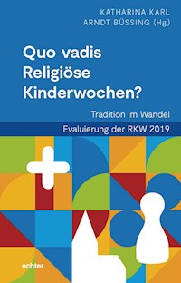 Quo vadis Religiöse Kinderwochen? - - E-Book