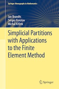 Simplicial Partitions with Applications to the Finite Element Method - Jan Brandts - E-Book