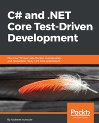C# and .NET Core Test Driven Development - Ayobami Adewole - E-Book